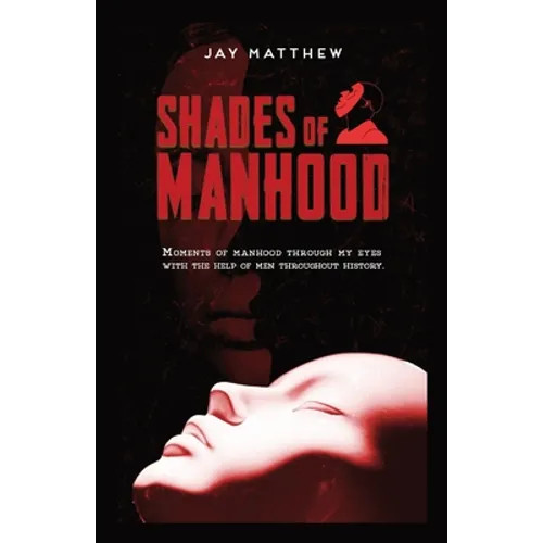 Shades of Manhood – Paperback