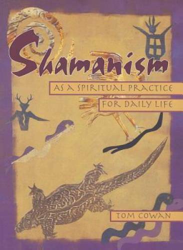 Shamanism As a Spiritual Practice for Daily Life – Paperback – GOOD