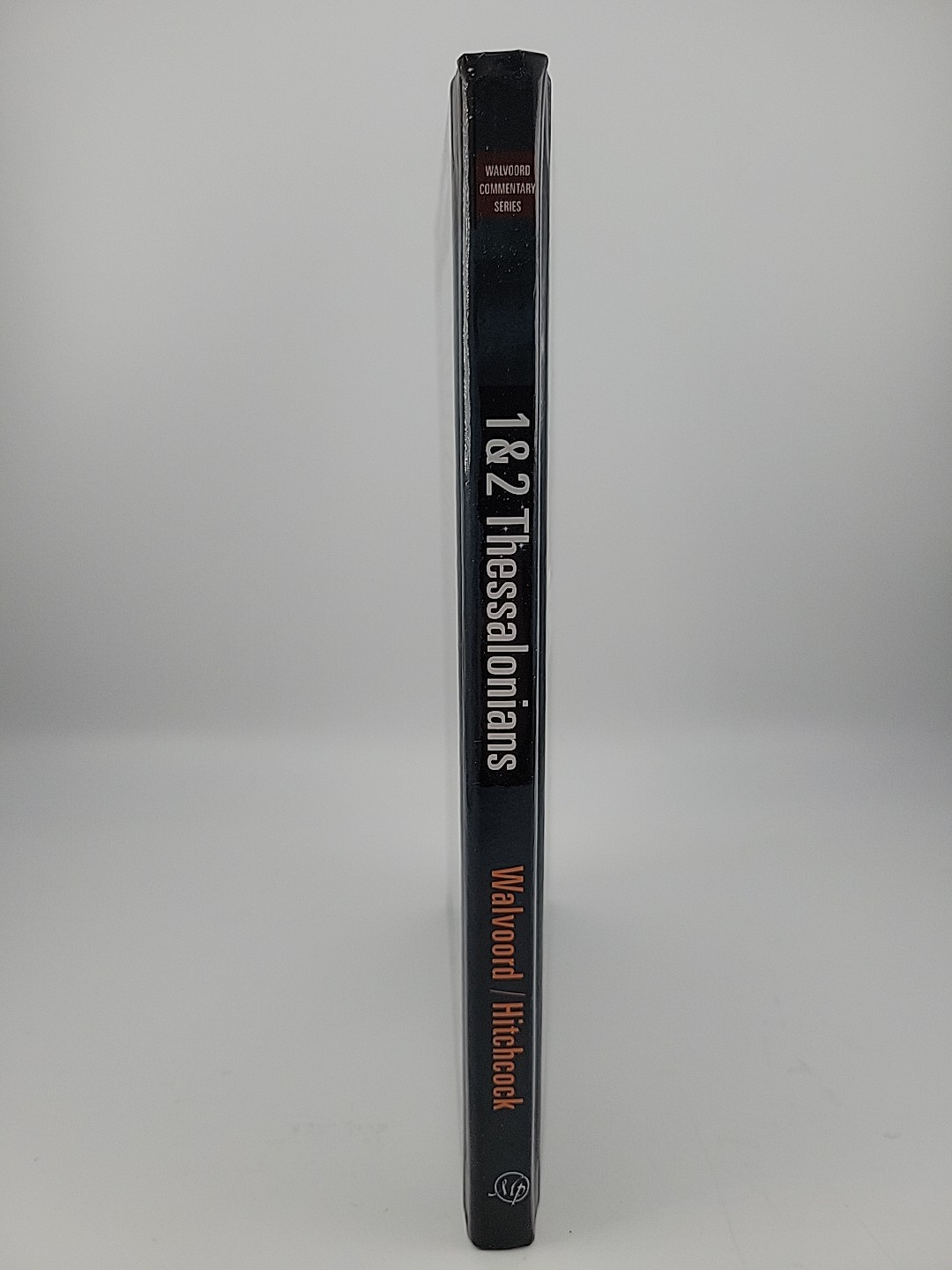 1 & 2 Thessalonians Commentary by John F. Walvoord & Mark Hitchcock (Hardcover)