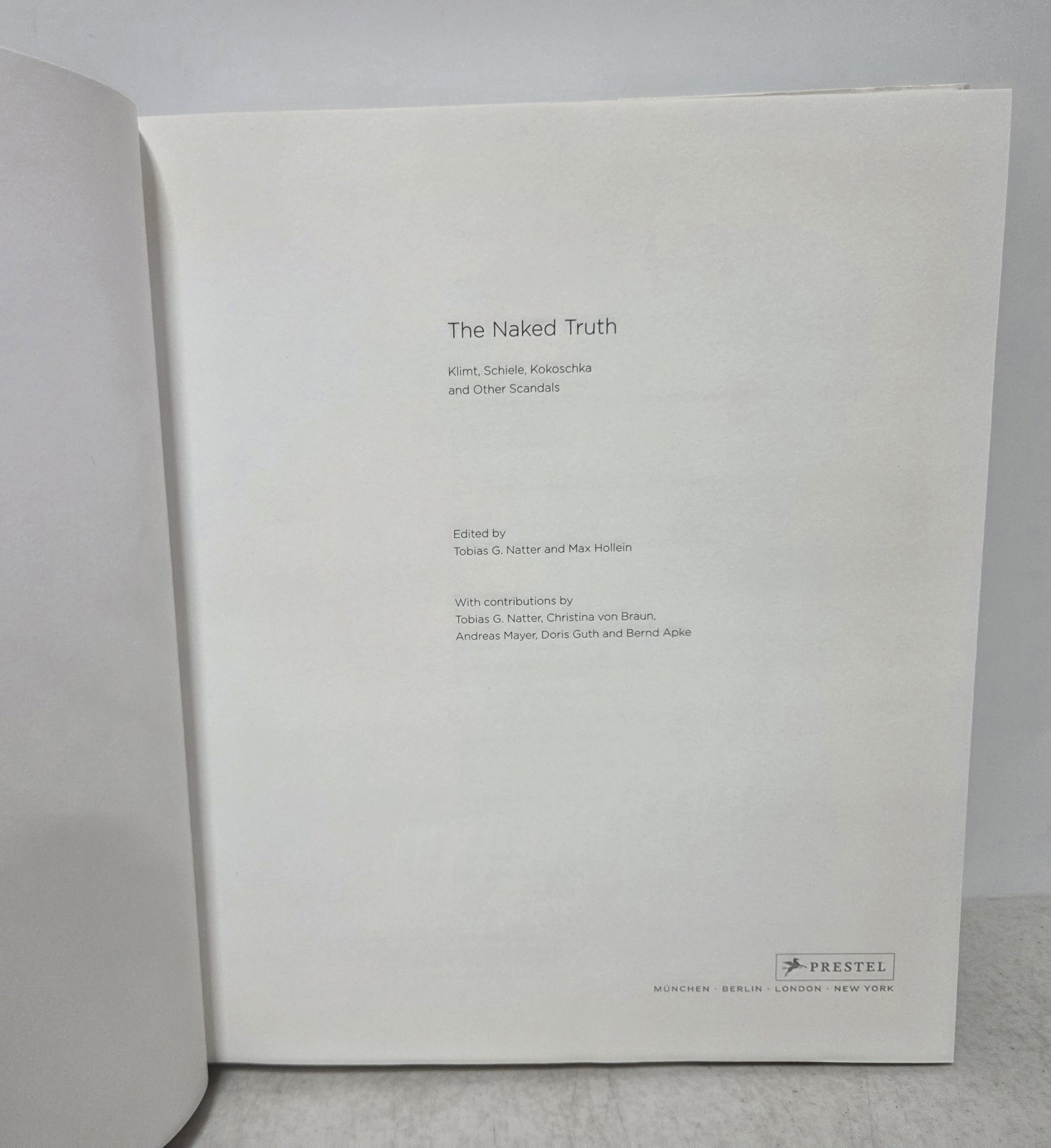 The Naked Truth Klimt Schiele Kokoschka Other Scandals Natter Book HCDJ 2005