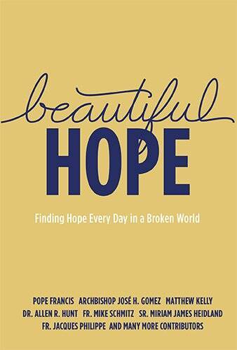 Beautiful Hope – Paperback By Matthew Kelly – GOOD