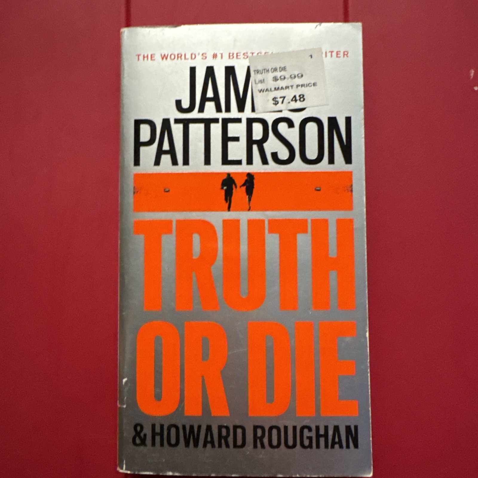 Truth or Die by Howard Roughan and James Patterson (2016, Mass Market)