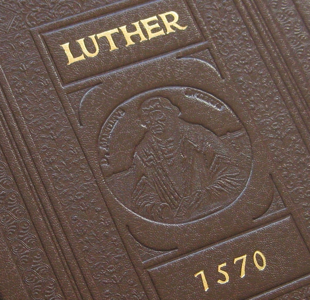 Deutscher Thesaurus Doctor Martin Luther Facsimile of the 1570 Original