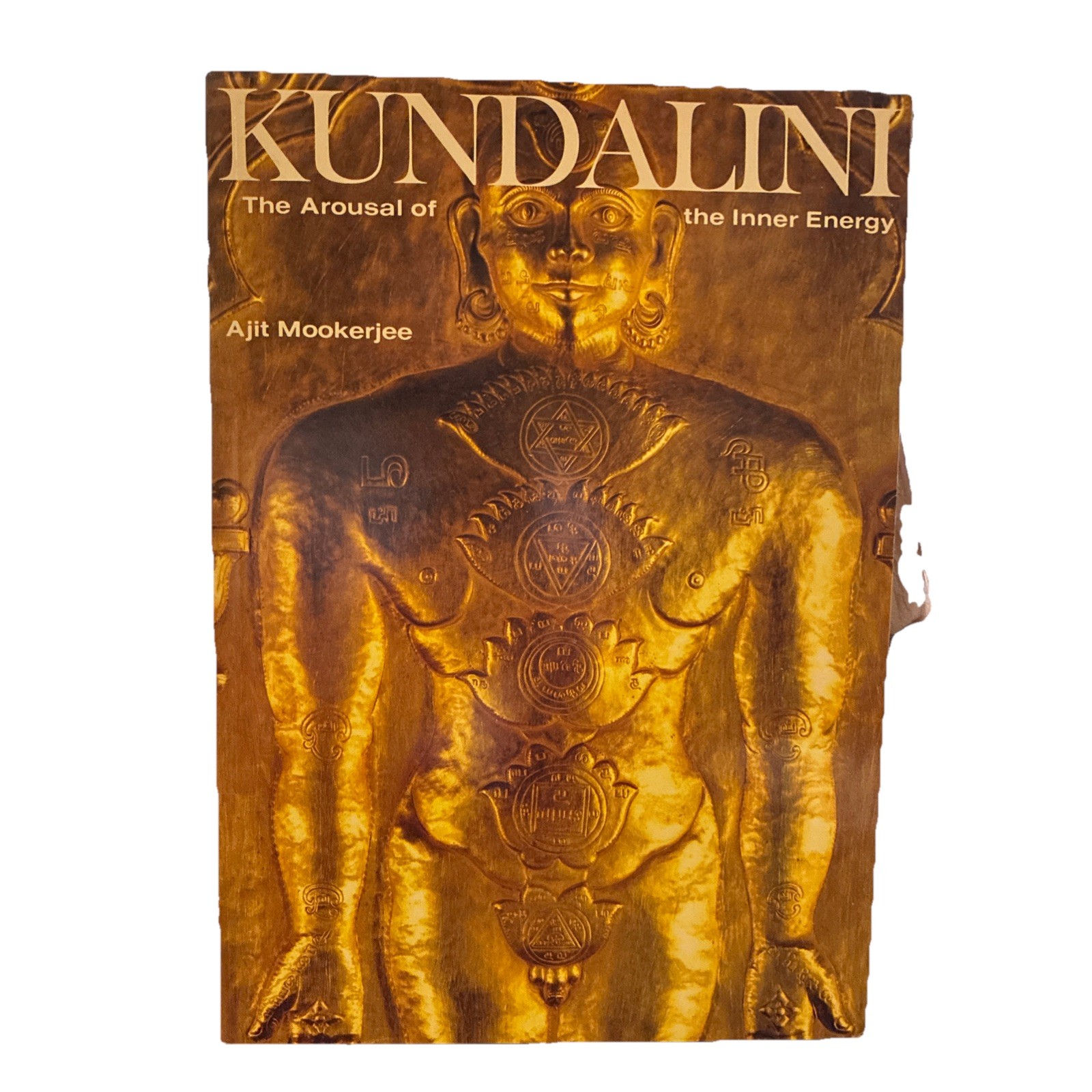 Kundalini: The Arousal of the Inner Energy