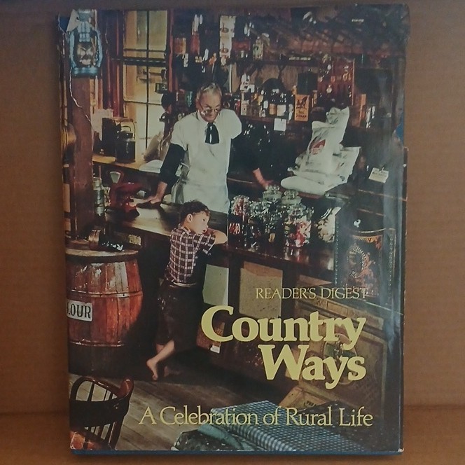 Reader’s Digest Country Ways: A Celebration of Rural Life Hardcover Illustrated