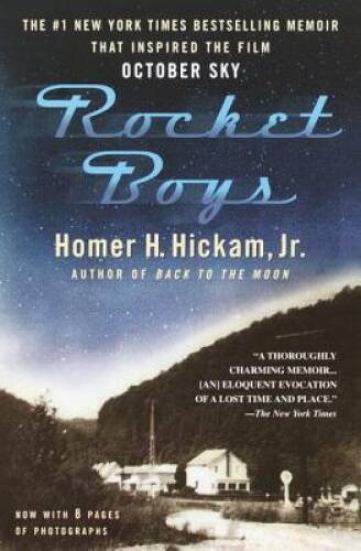 Rocket Boys (The Coalwood Series #1) – Paperback By Homer Hickam – GOOD