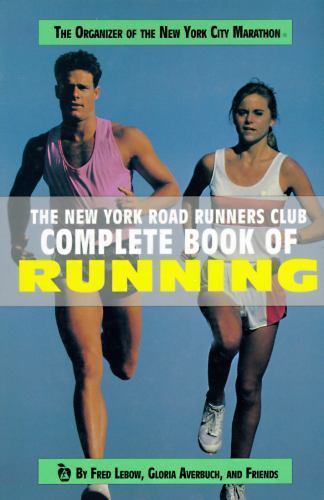 New York Road Runner’s Club Complete Book of Running by Gloria Averbuch