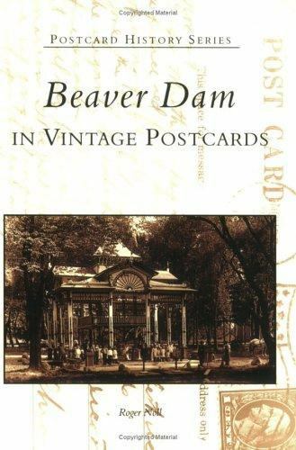 Beaver Dam in Vintage Postcards, Wisconsin, Postcard History Series, Paperback