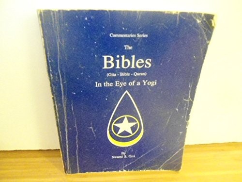 The Bibles: In the Eye of a Yogi, Gita-Bible-Quran