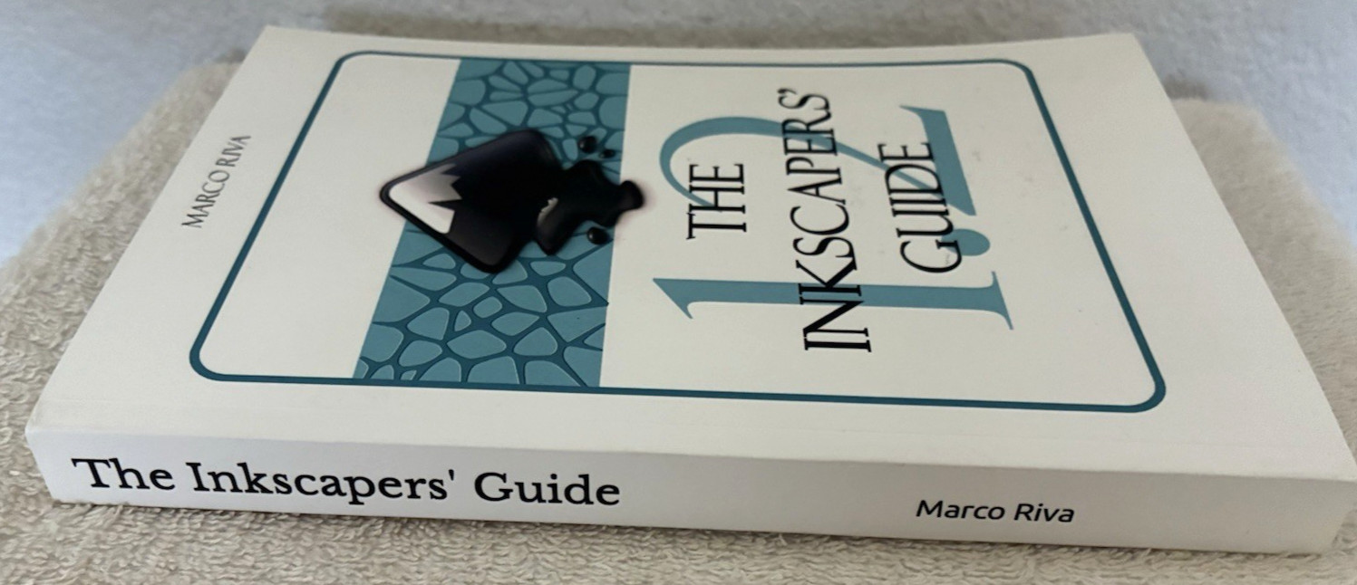 The Inkscapers‘ Guide [For Inkscape 1.2] by Marco Riva PB 2022