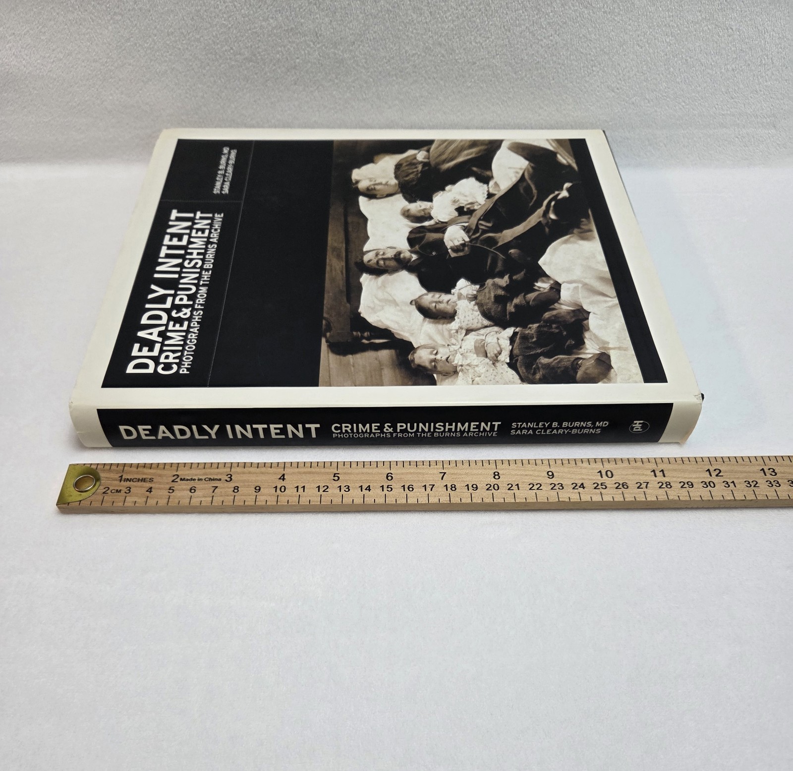 Deadly Intent Crime & Punishment Photographs From The Burns Archive