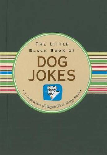 The Little Black Book of Dog Jokes (Little Black Books) (Little Black Boo – GOOD