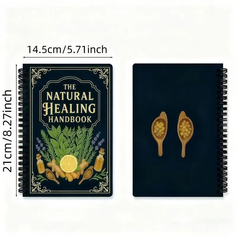 The Natural Healing Handbook, Spiral-Bound Guide For Herbal Remedies And Natural