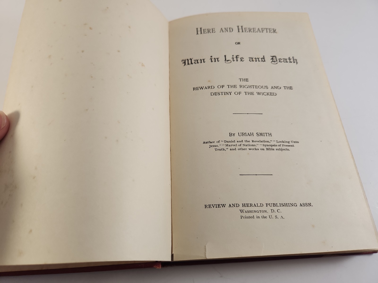 Here and Hereafter or Man In Life and Death, Uriah Smith – HC 1897 Rare Antique