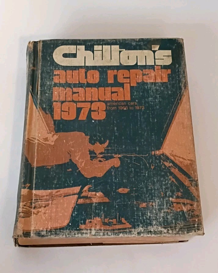 Chilton’s Auto Repair Manual Book; American Cars from 1966 to 1973