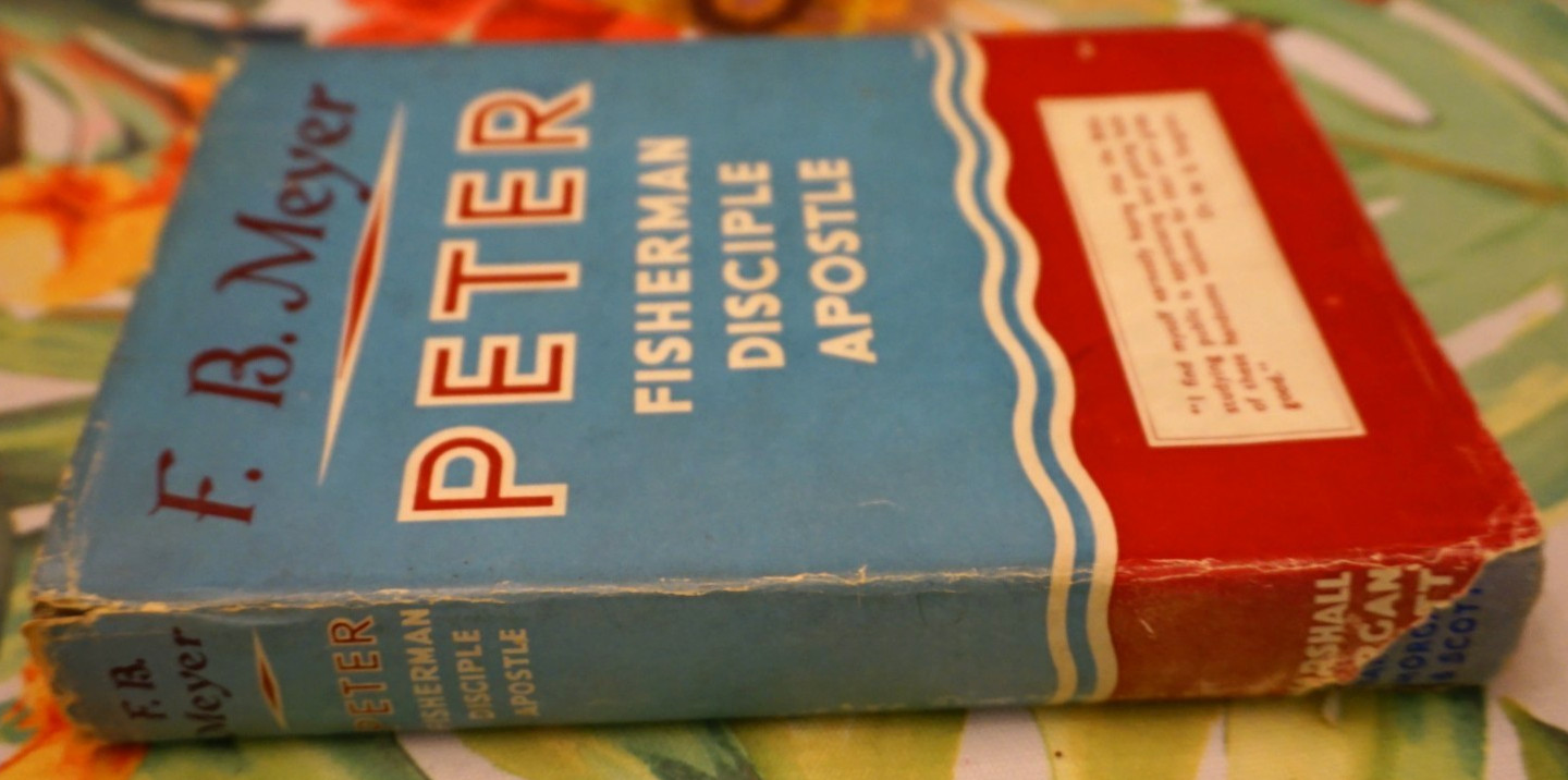 Peter: Fisherman, Disciple, Apostle by F. B. Meyer HCDJ 1955 UK NICE