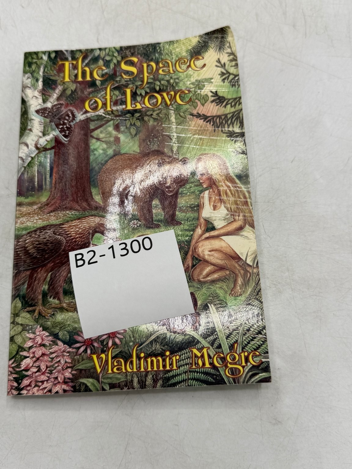 The Space of Love Vladimir Megre 2005 First Edition Ringing Cedars Press