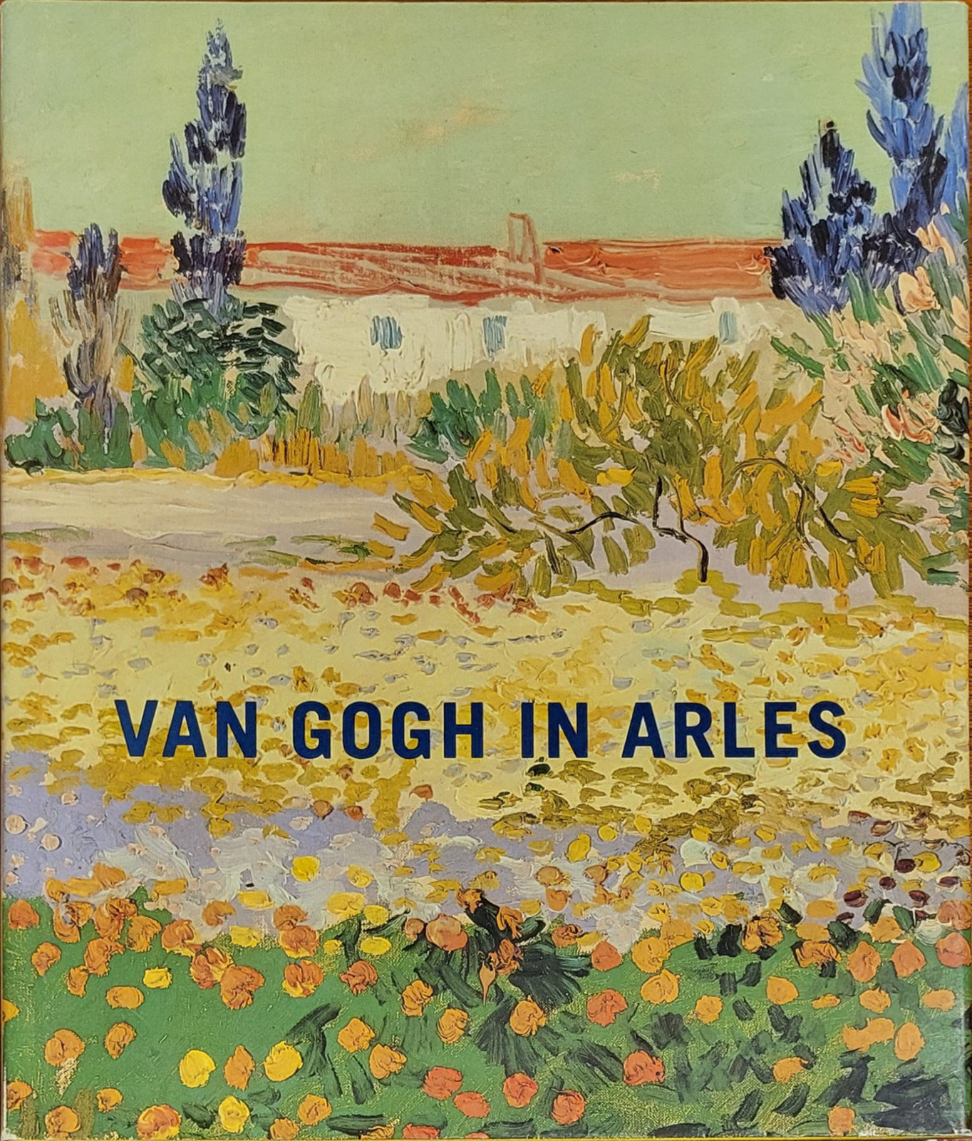 Van Gogh in Arles by Ronald Pickvance (1985, Hardcover)