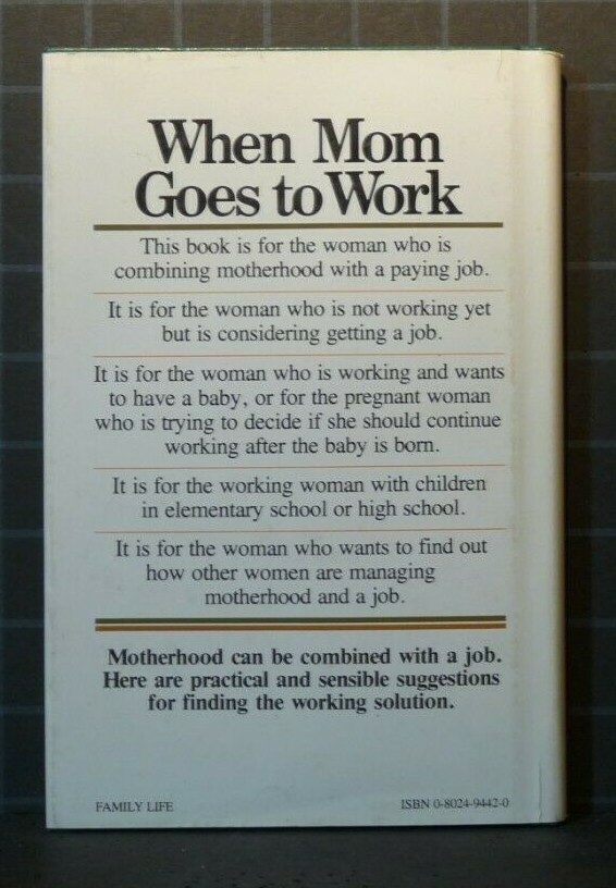 When Mom Goes to Work by Mary B. Moster 1980, Hardcover 572
