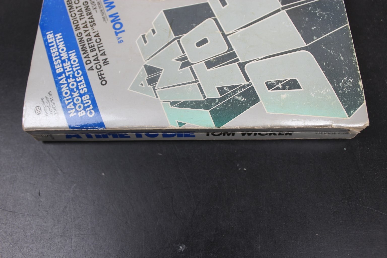 A Time To Die Tom Wicker 1976 First Printing Attica Prison Riot Ballantine PB