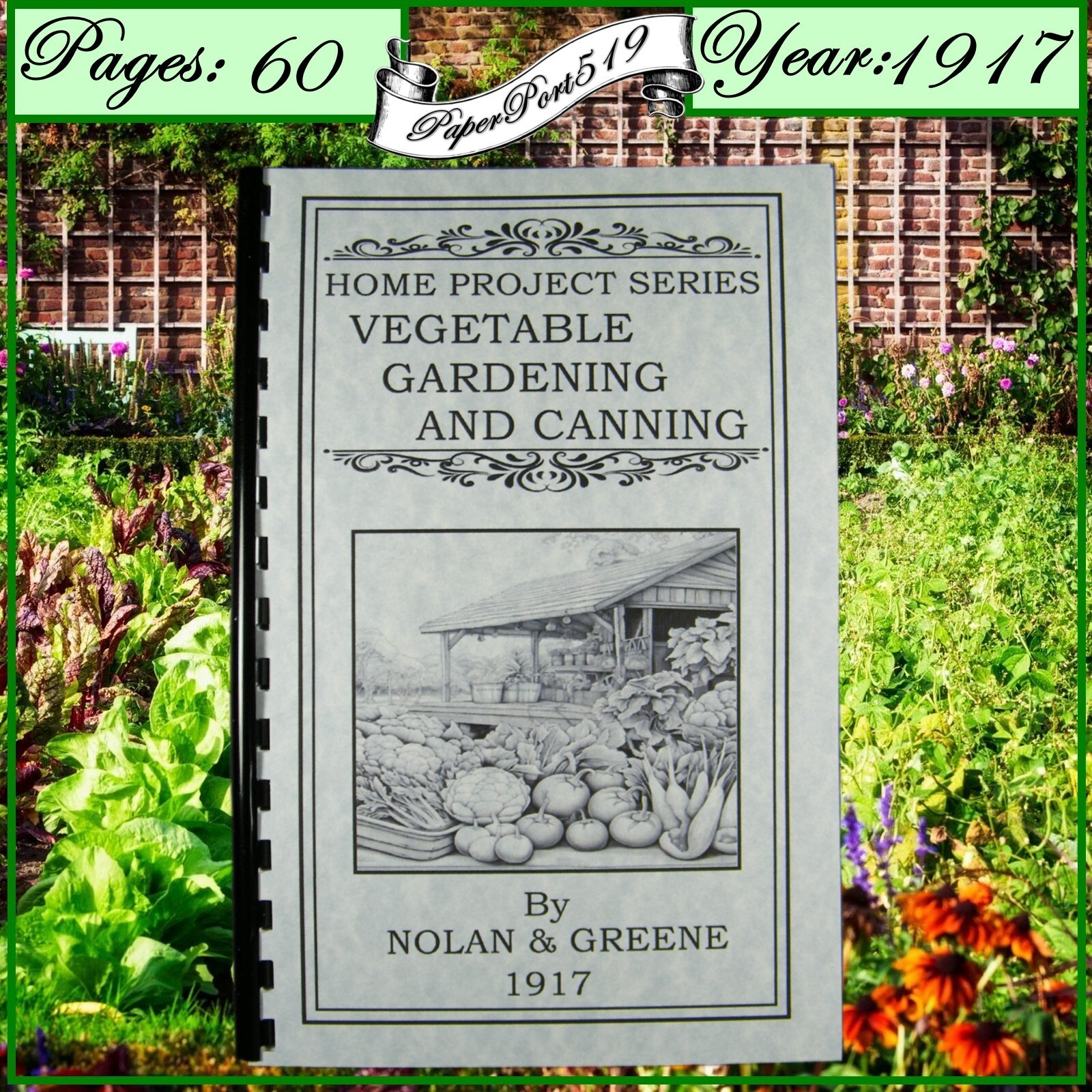 1917 Vegetable Gardening And Canning 60 Pages