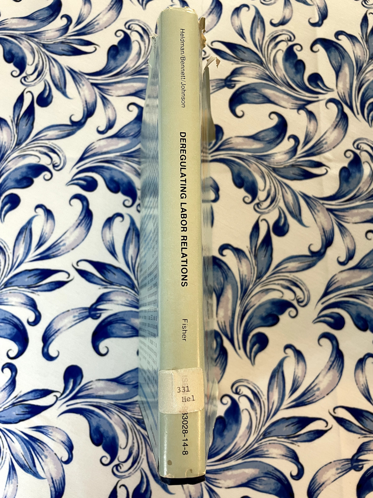 Deregulating Labor Relations, Dan C. Heldman, Hardback, ex-lib copy, Hardcover