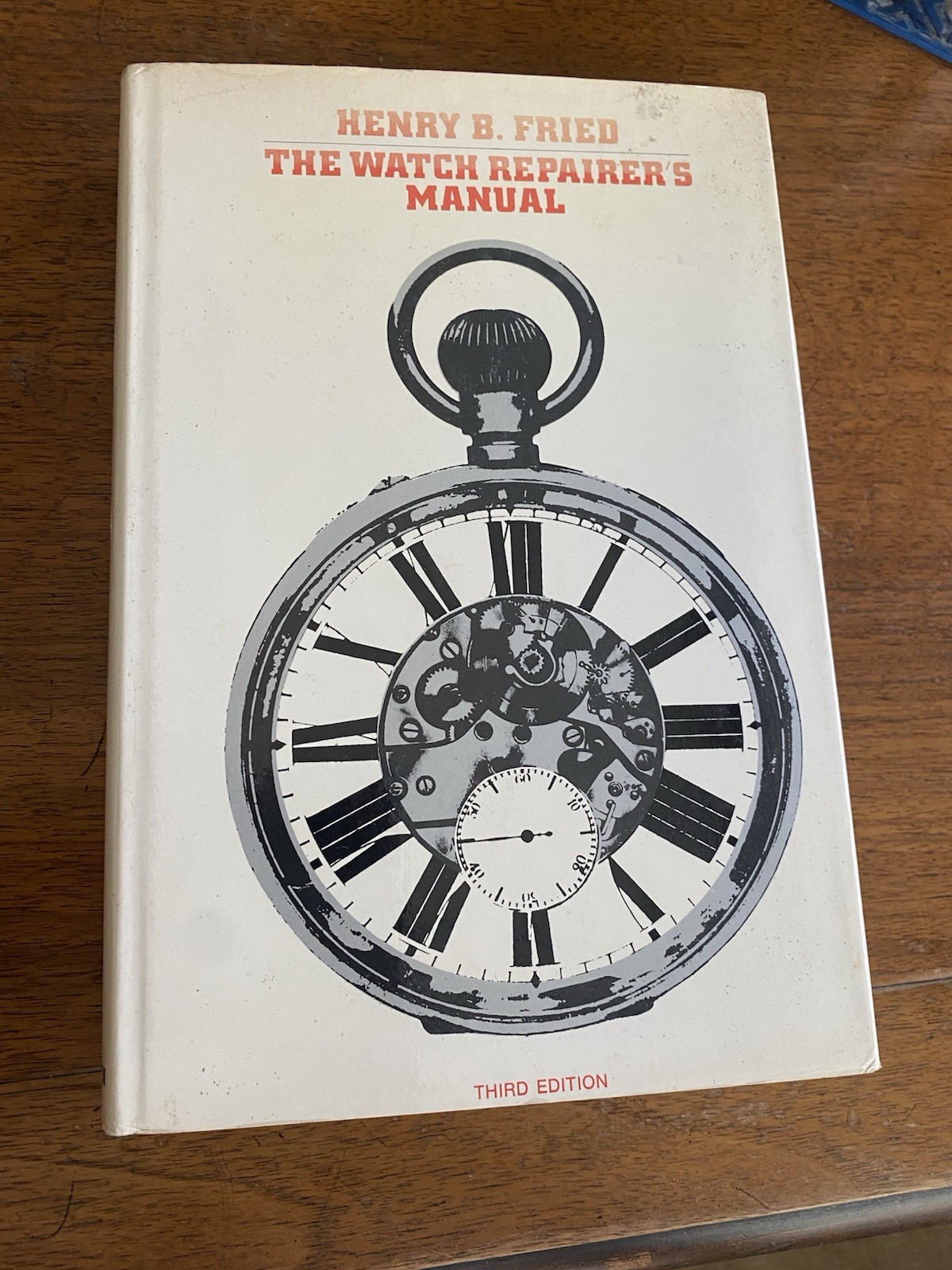 Book, The Watch Repairer’s Manual by Henry B. Fried 3rd Edition Hardcover