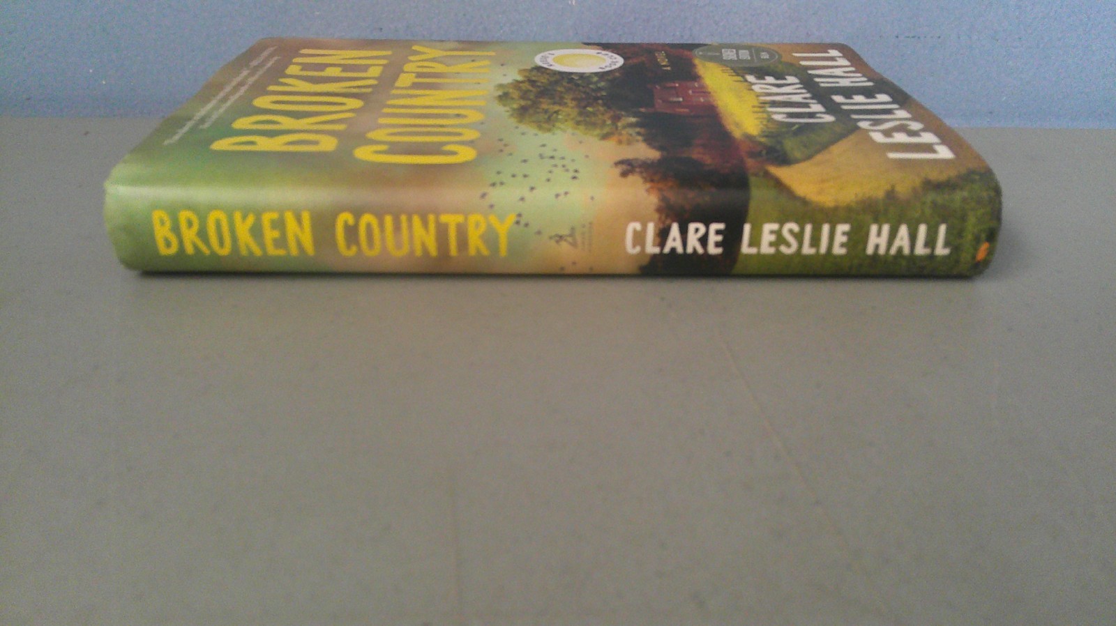 Broken Country 2025 HC First Edition SIGNED by Clare Leslie Hall