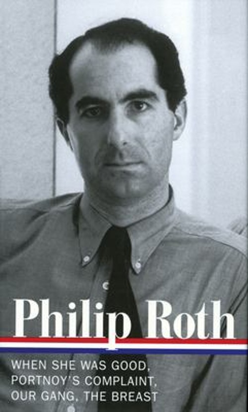 Philip Roth: Novels 1967-1972 LOA #158 : When She Was Good / Port