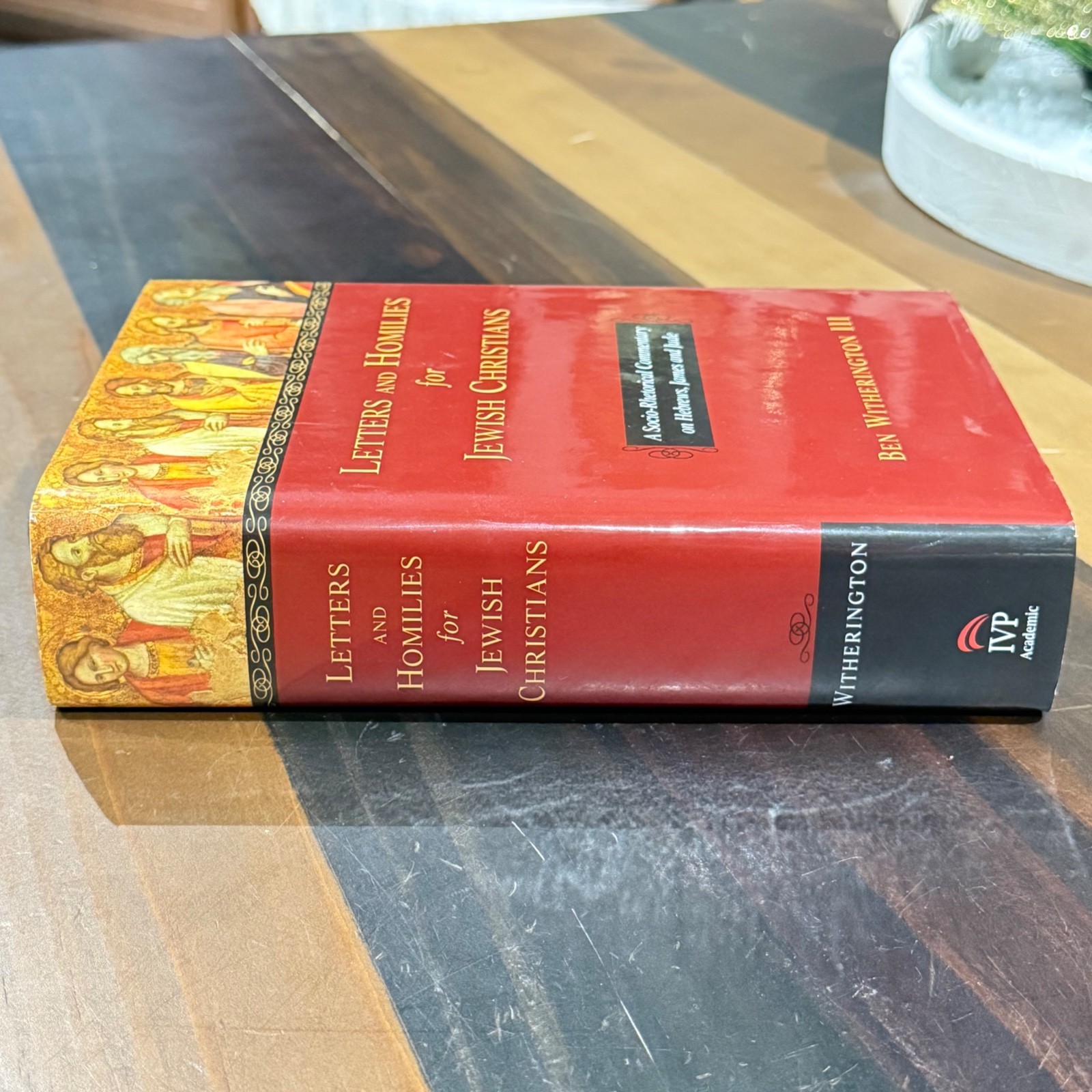 LETTERS & HOMILIES FOR JEWISH CHRISTIANS Hebrews James Jude by Ben Witherington