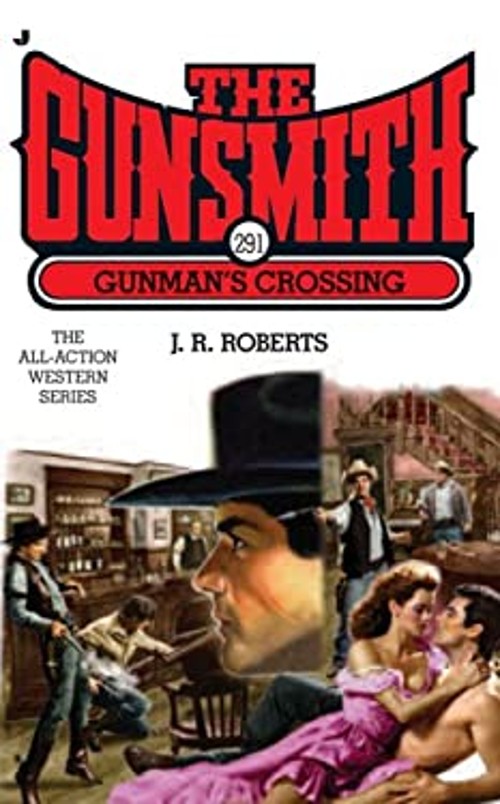 Gunman’s Crossing Perfect J. R. Roberts