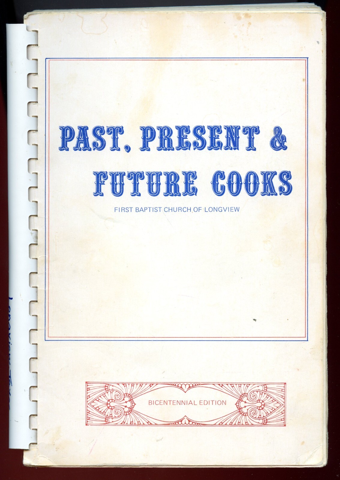 1976 Bicentennial Cookbook, Longview, Texas – First Baptist Church
