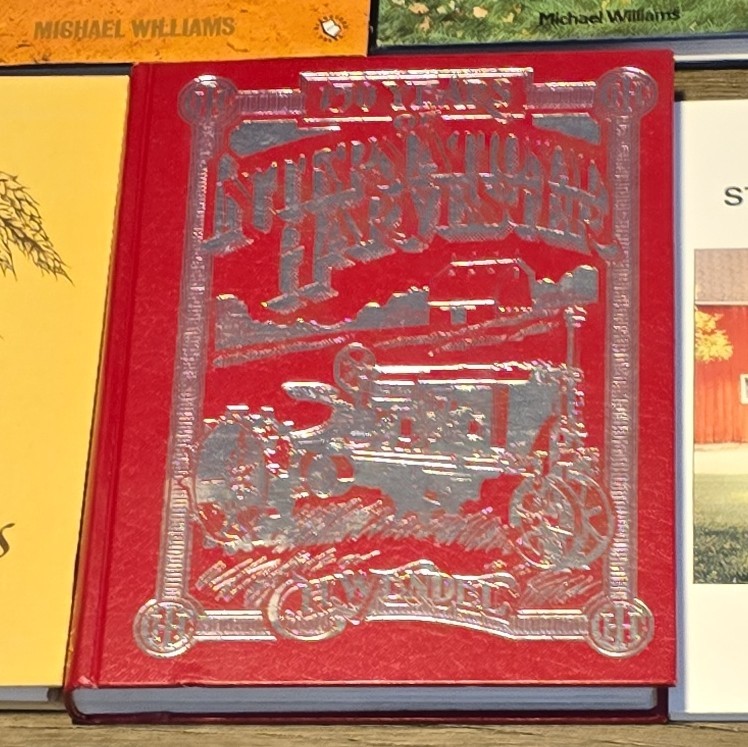 100 Years of International Harvester by C.H. Wendel – Hardcover Illustrated