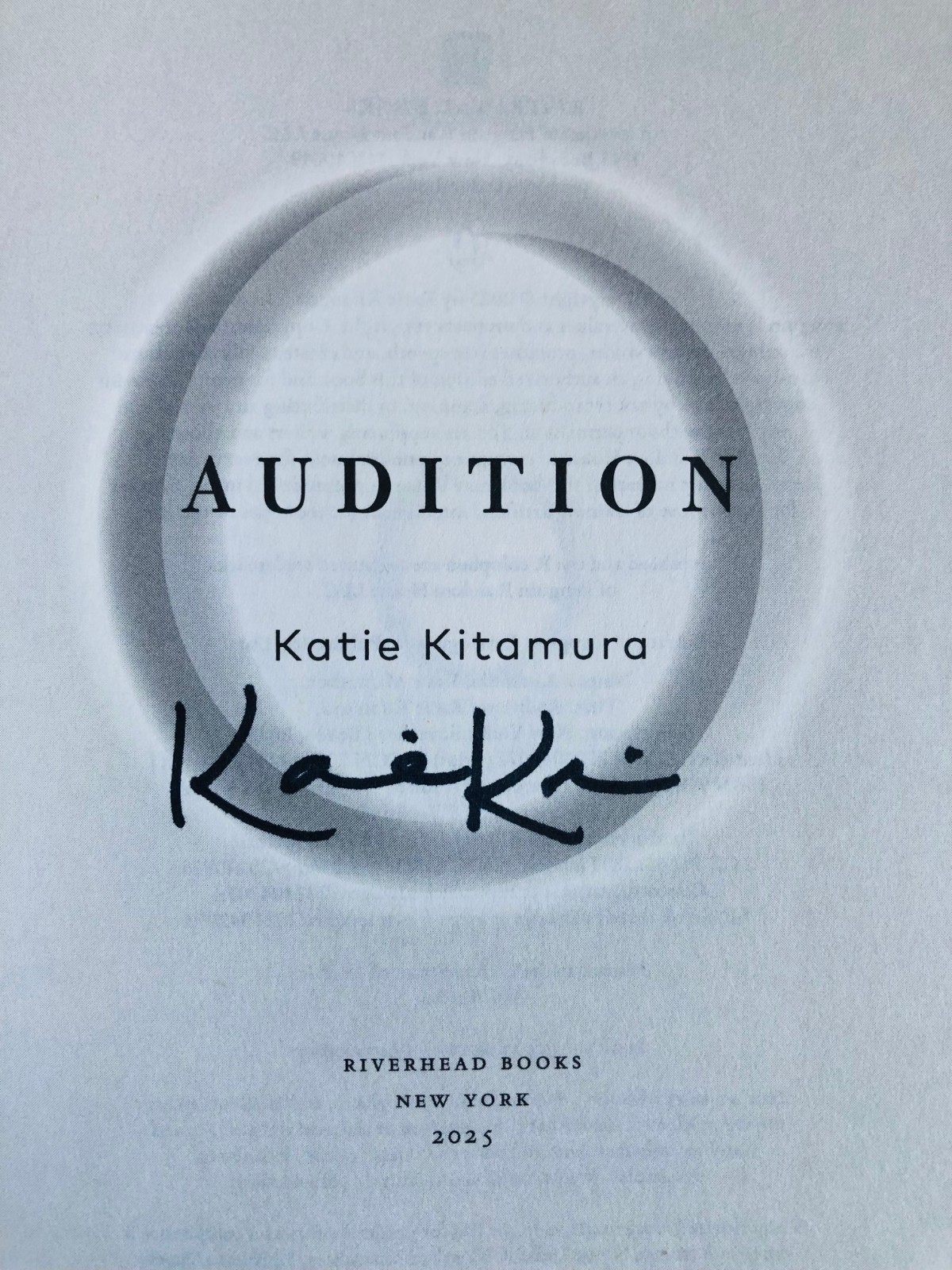 Audition: A Novel SIGNED by Katie Kitamura 1st/4th (2025, Hardcover)