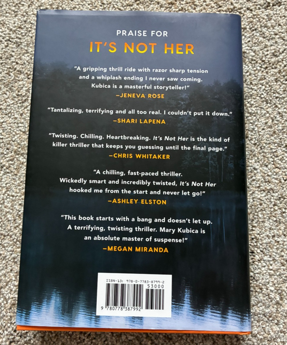 IT’S NOT HER by Mary Kubica Hardcover with Dust Jacket