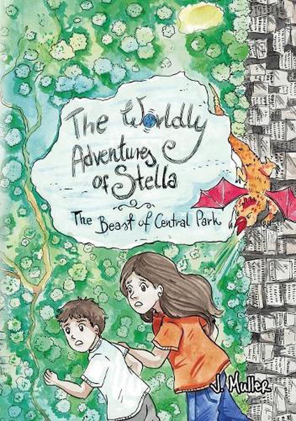 The Worldly Adventures of Stella: The Beast of Central Park by J. Muller (Englis