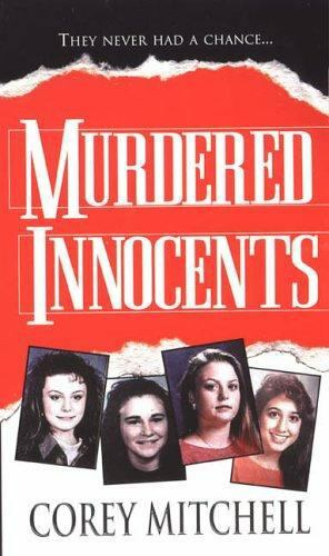 Murdered Innocents by Corey Mitchell