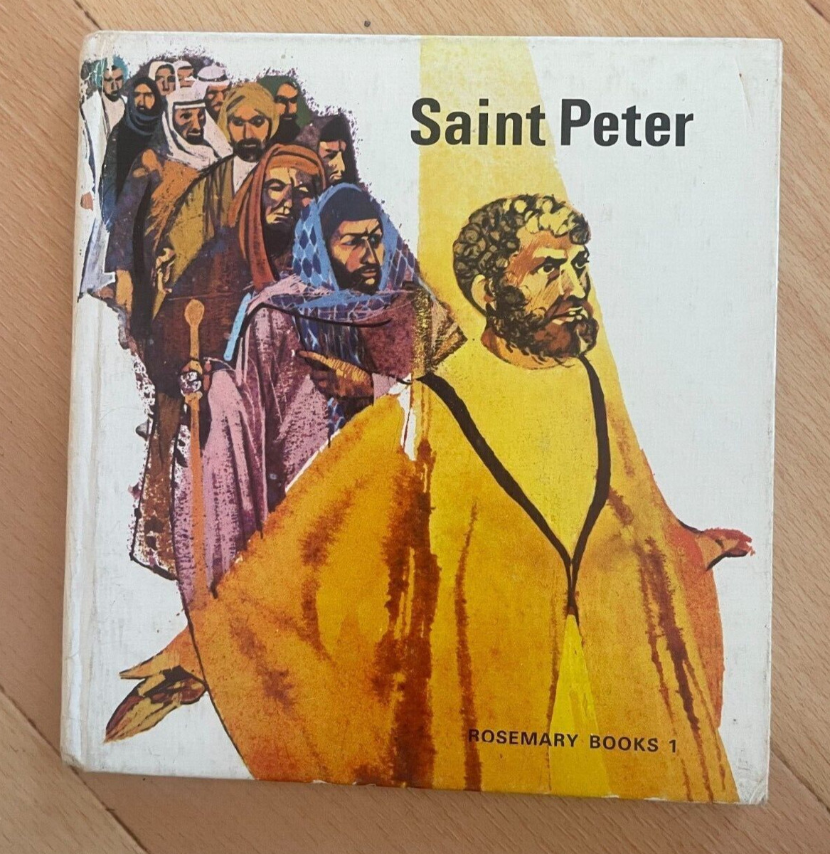 SAINT PETER. ROSEMARY BOOKS 1. HARDCOVER. 15 BY `14 CM. 1967. ROSEMARY HAUGHTON