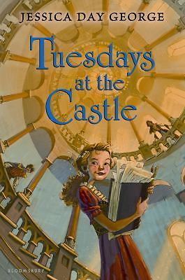 Tuesdays at the Castle – 9781599906447, Jessica Day George, hardcover