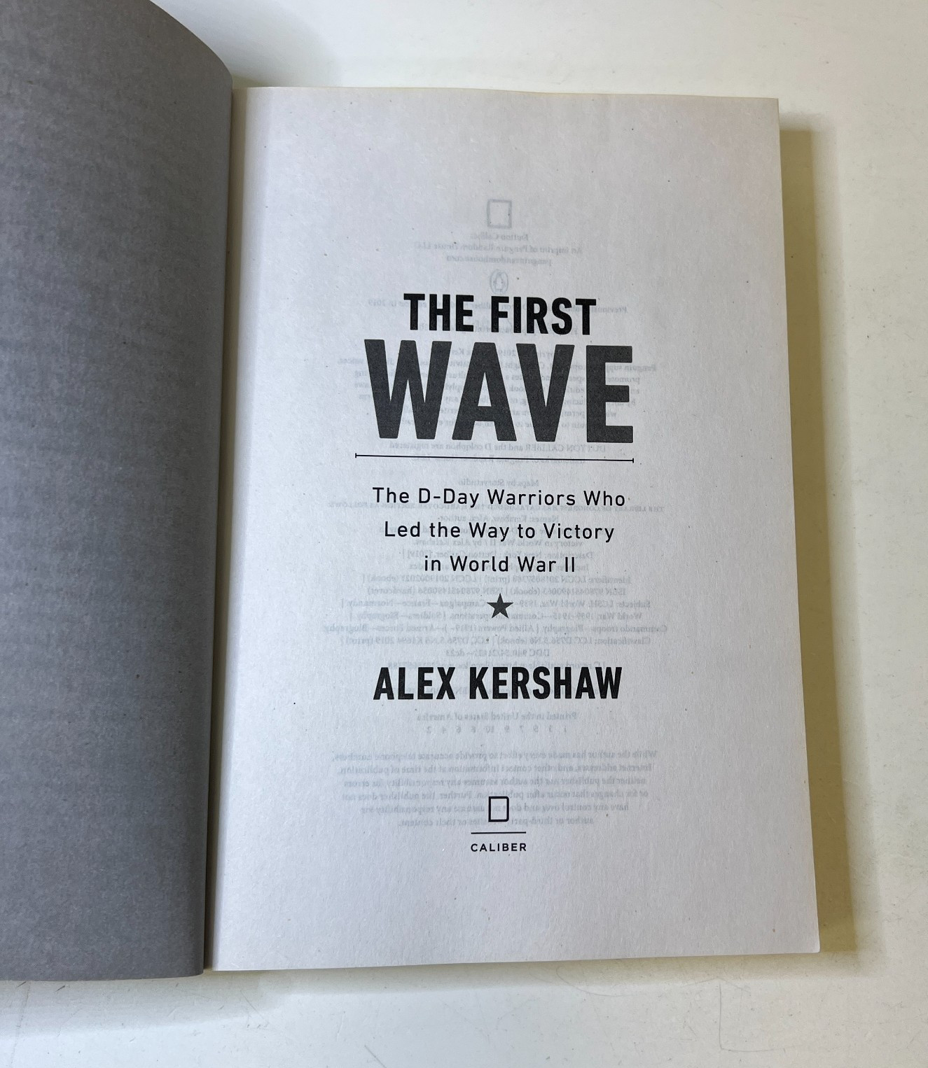The First Wave: The D-Day Warriors Who Led – Paperback, by Kershaw Alex
