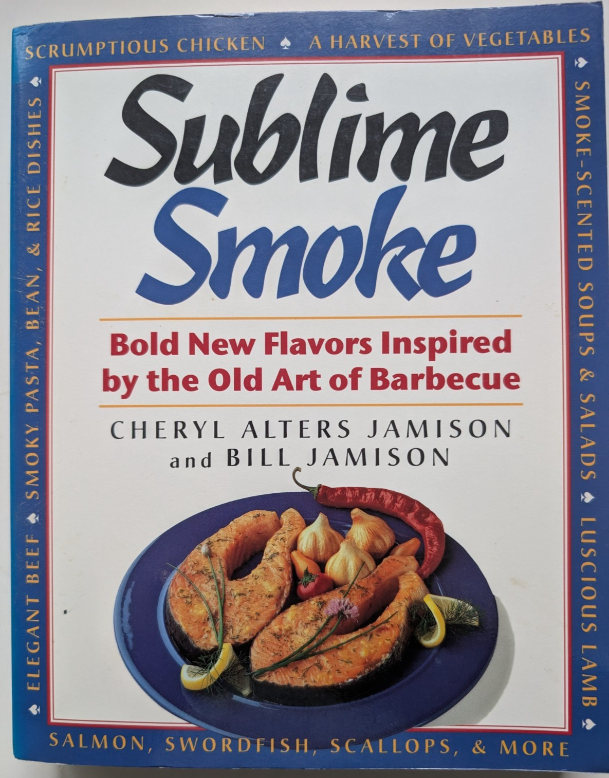 Sublime Smoke-Bold New Flavors… Harvard Common Press SC 1996