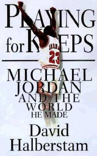Playing for Keeps: Michael Jordan and the World That He Made – Hardcover – GOOD