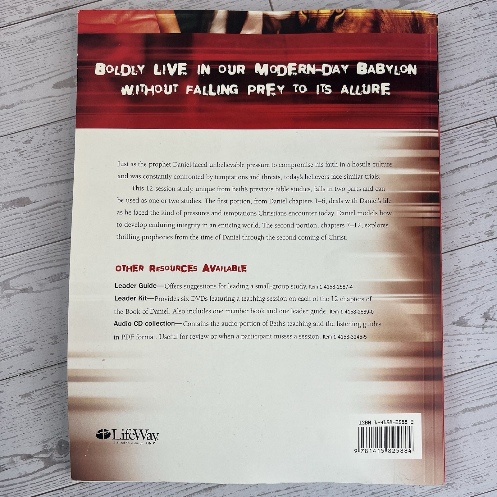 Daniel – Bible Study Book: Lives of Integrity, Words of Prophecy