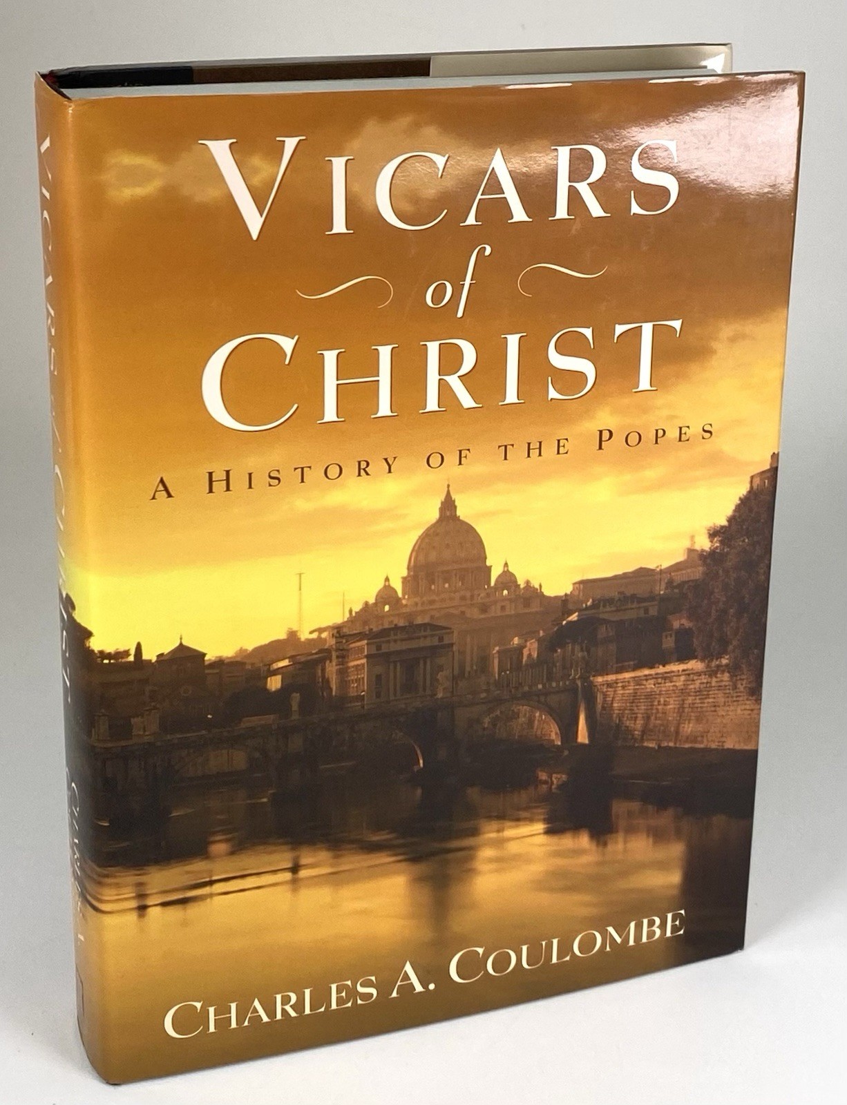 Vicars of Christ: A History of the Popes – Charles A. Coulombe – 1st Printing