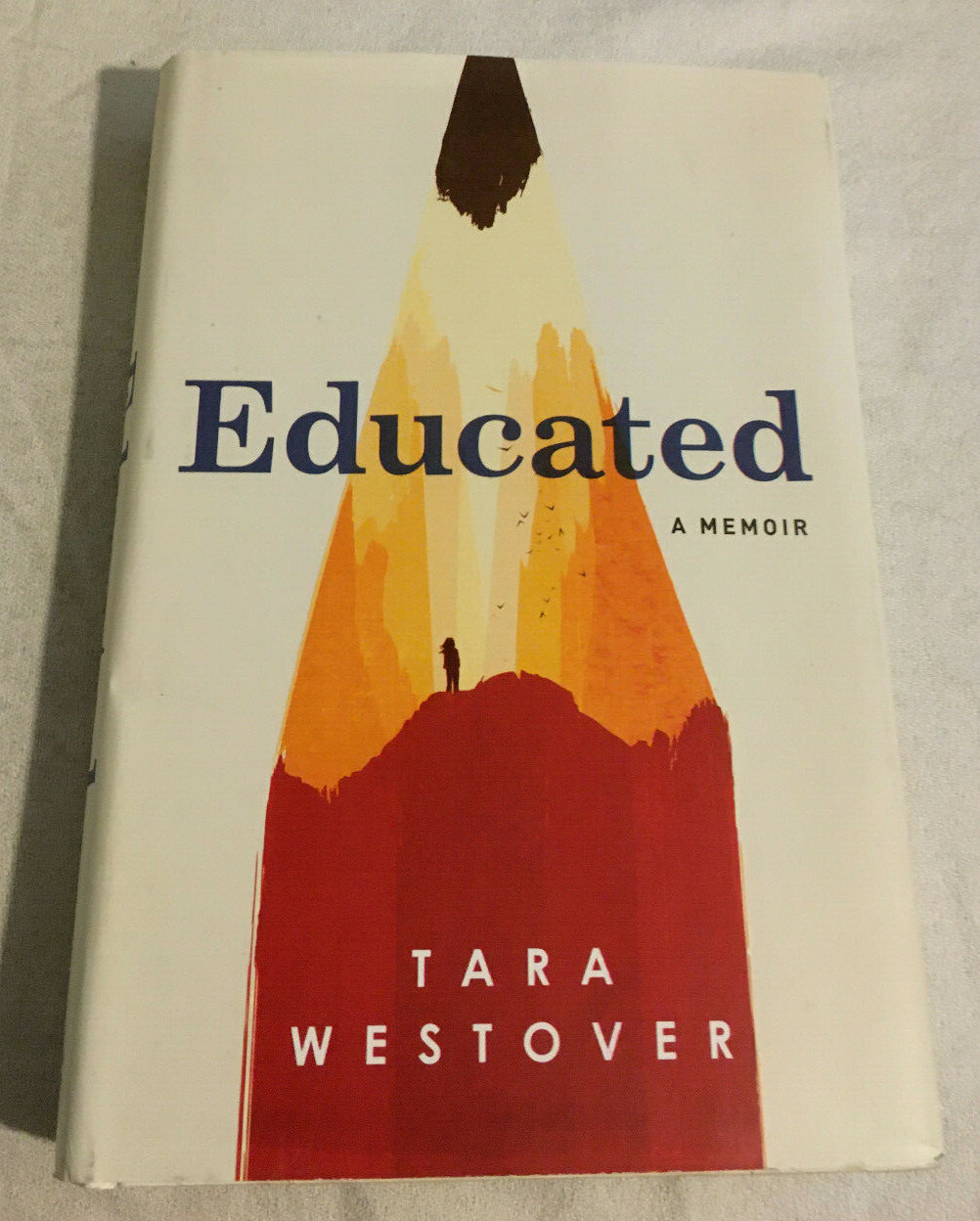 Educated : A Memoir by Tara Westover (2018, Hardcover, Very Good)