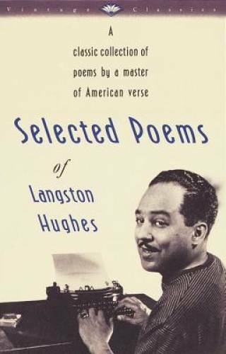 Selected Poems of Langston Hughes: A Classic Collection of Poems by a Mas – GOOD