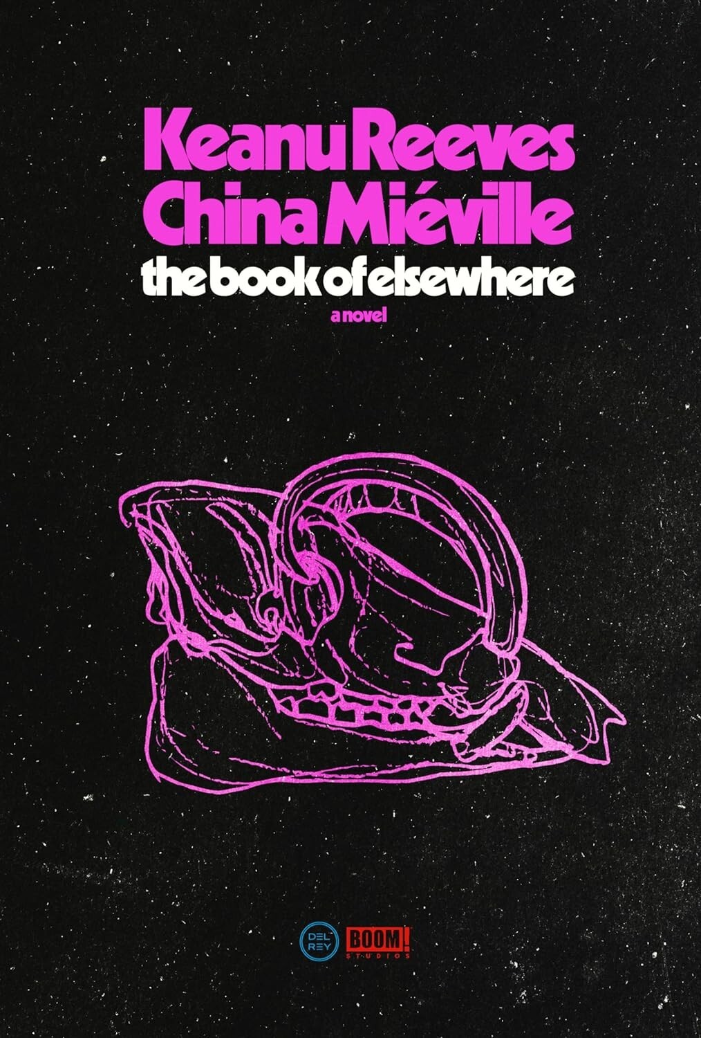 The Book of Elsewhere: A Novel by China Miéville and Keanu Reeves (2024)