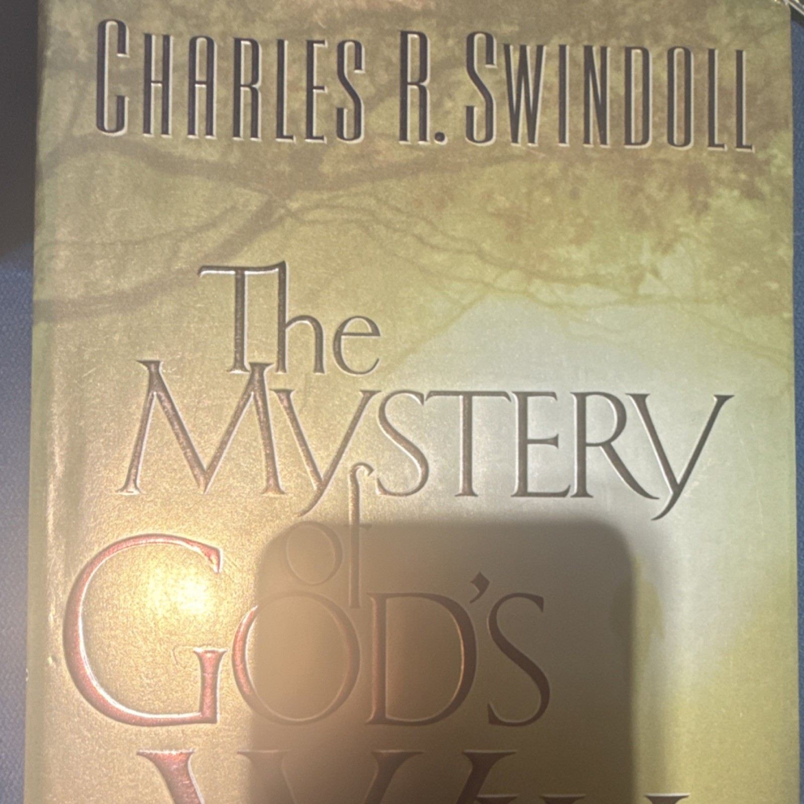 The Mystery of God’s Will by Charles R. Swindoll Hardcover Religion Book