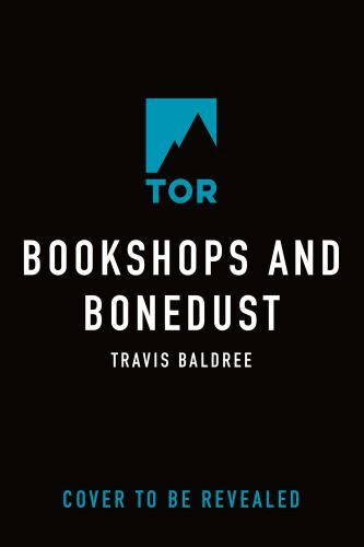Bookshops & Bonedust (Legends & Lattes, 2), Baldree, Travis, New Book