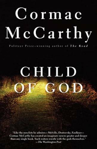 Child of God – Paperback By Cormac McCarthy – VERY GOOD